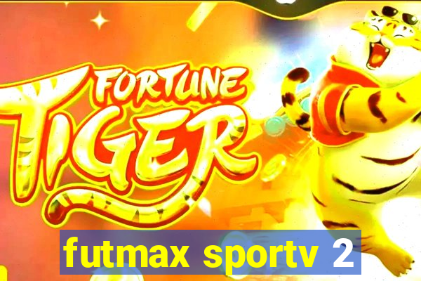 futmax sportv 2